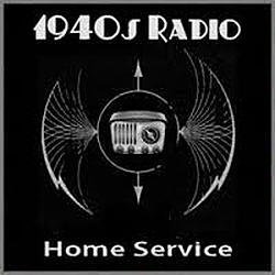 1940s Radio - Home Service - UK 1940s 1950s - Internet radio GB