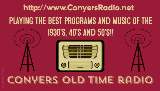 Conyers Old Time Radio - Internet radio US