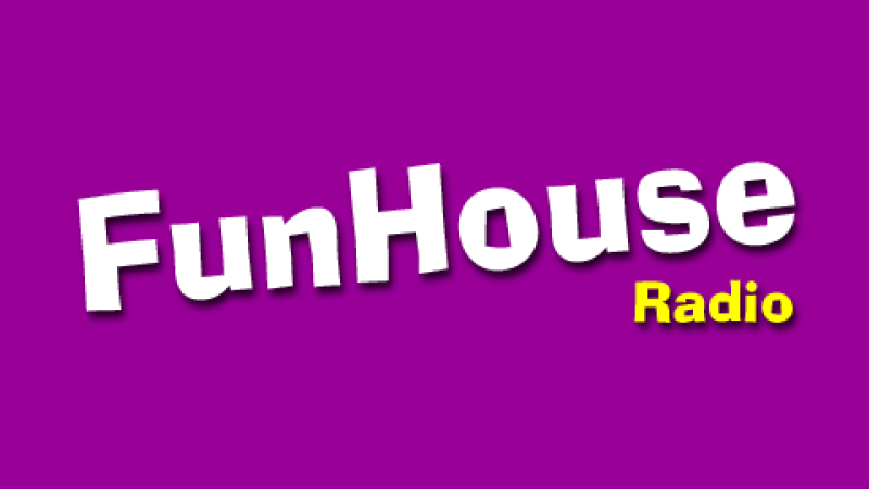 Fun House Radio - Internet radio US