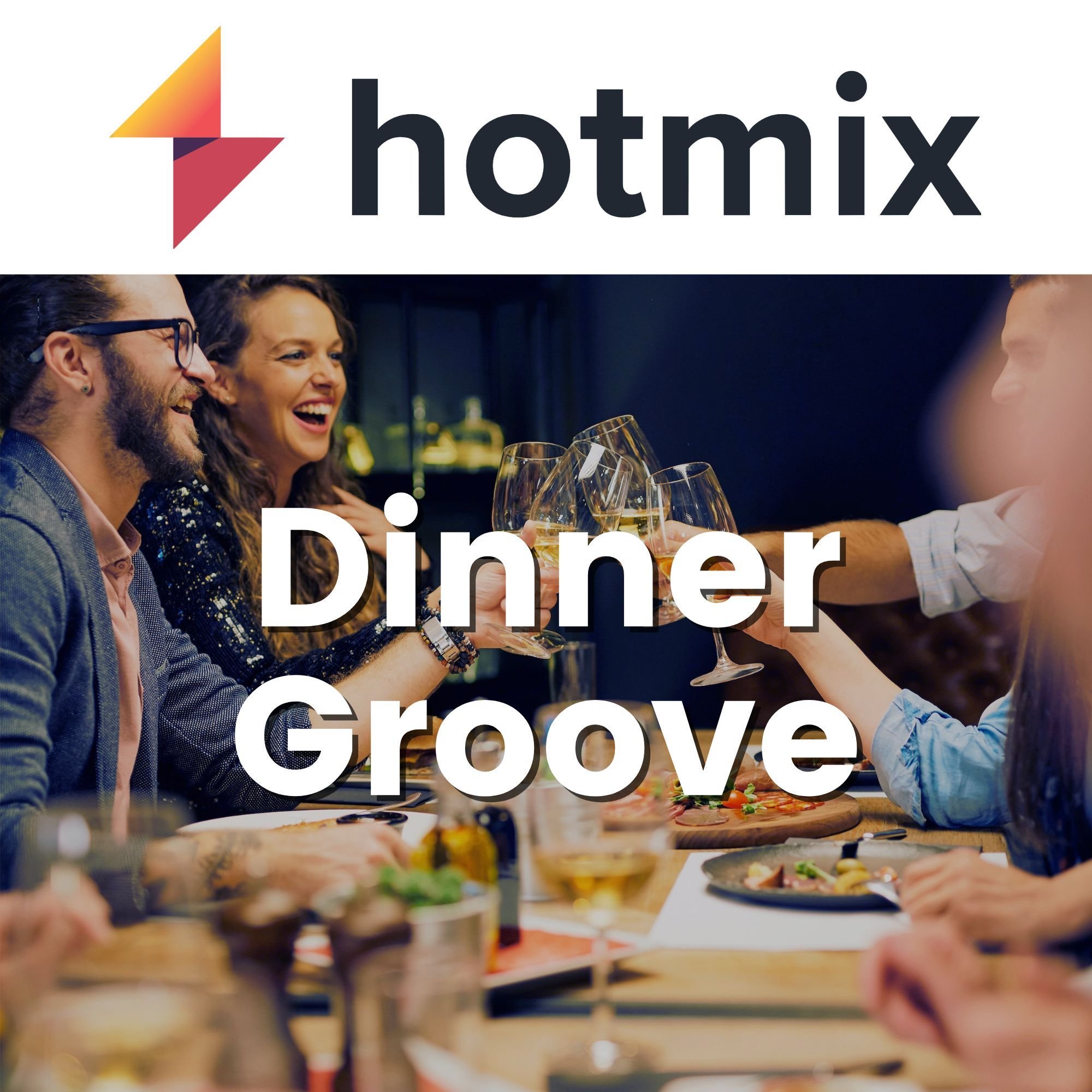 Hotmix Dinner Groove - Internet radio FR