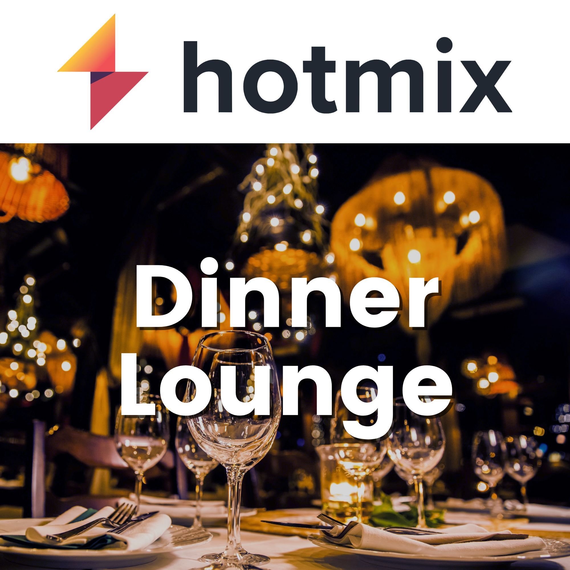Hotmix Dinner Lounge - live radio FR