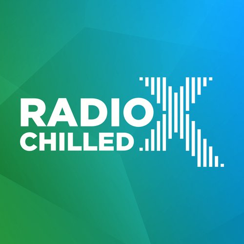 Radio X Chilled - Internet radio GB