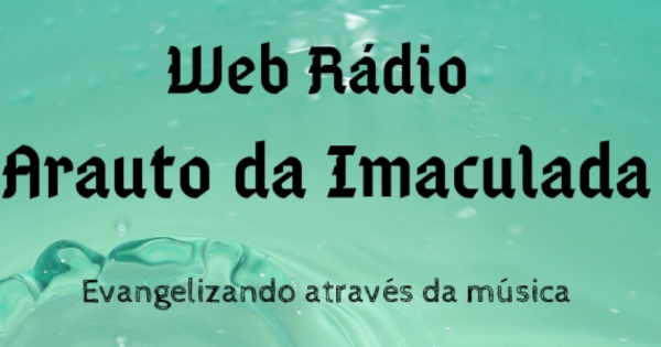 Web Rádio Arauto da Imaculada - Internet radio BR