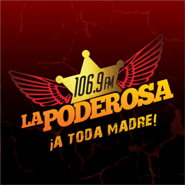 XHQT FM-  LA PODEROSA 106.9 - Radio station MX