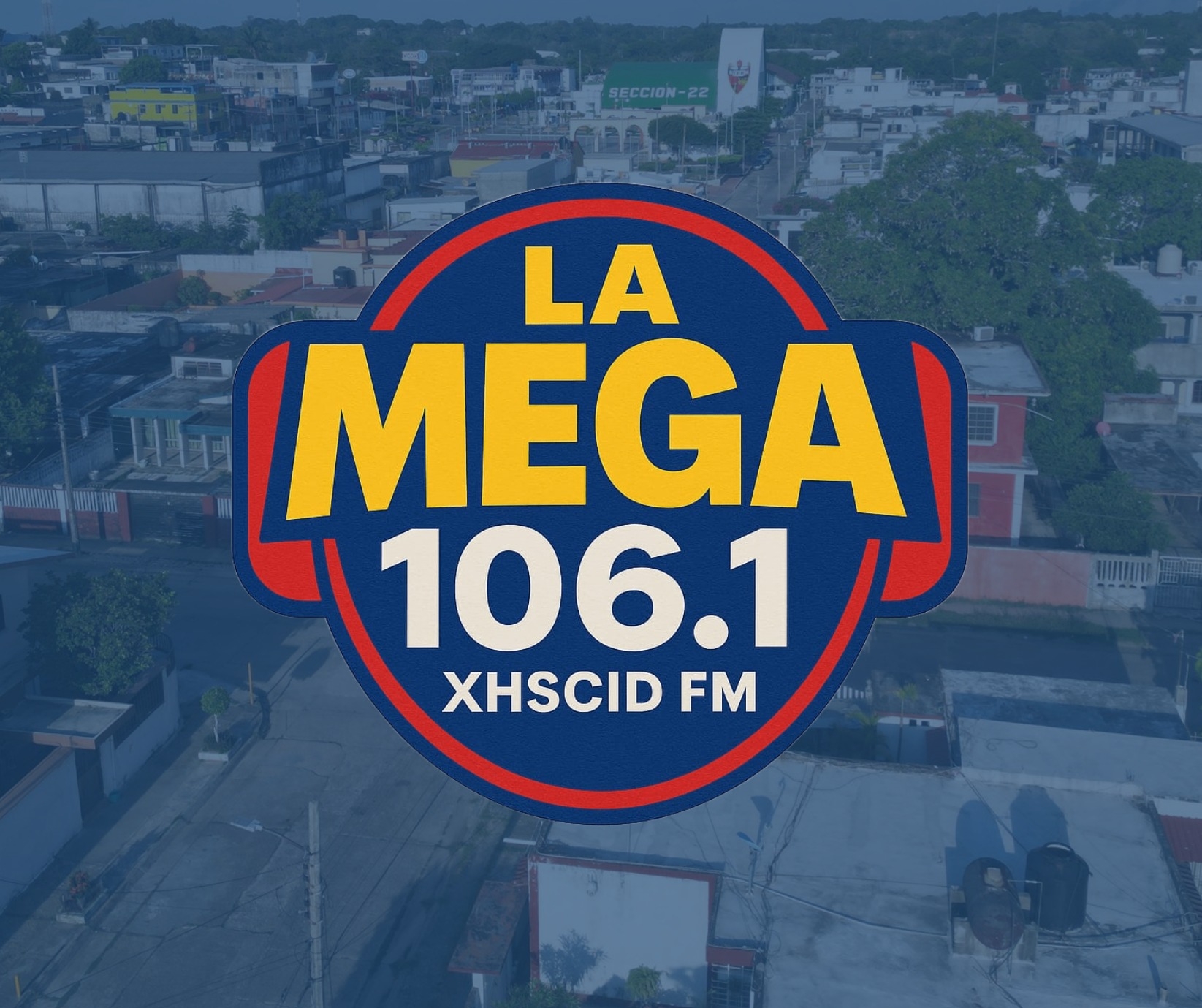 XHSCID FM -  LA MEGA 106.1 - Radio station MX