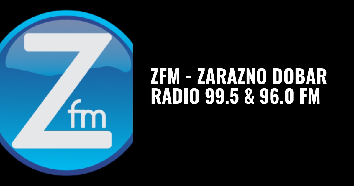 ZFM 99.5 & 96.0 - Radio station HR